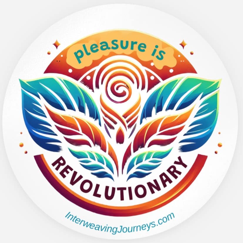 Pleasure is revolutionary sticker image - Interweaving Journeys